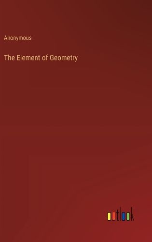 Cover image for The Element of Geometry