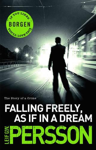 Falling Freely, as If in a Dream: (The Story of a Crime 3)