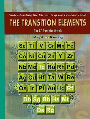 The Transition Elements: The 37 Transition Metals