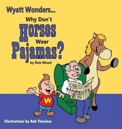 Cover image for Why Don't Horses Wear Pajamas?