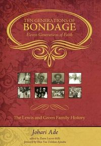 Cover image for Ten Generations of Bondage: Eleven Generations of Faith