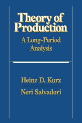 Cover image for Theory of Production: A Long-Period Analysis