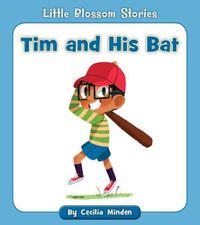 Cover image for Tim and His Bat
