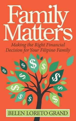 Cover image for Family Matters: Making the Right Financial Decision for Your Filipino Family