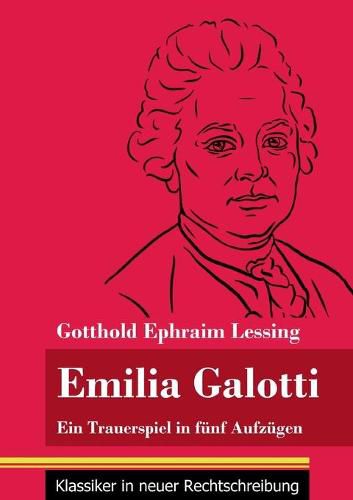 Cover image for Emilia Galotti: Ein Trauerspiel in funf Aufzugen (Band 143, Klassiker in neuer Rechtschreibung)