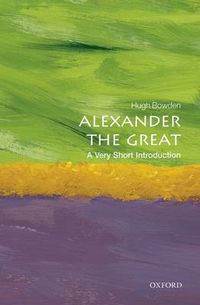 Cover image for Alexander the Great: A Very Short Introduction