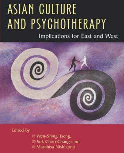 Cover image for Asian Culture and Psychotherapy: Implications for East and West