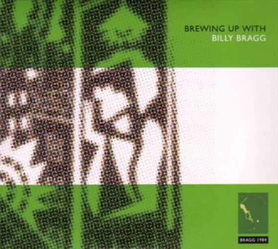 Brewing Up With Billy Bragg