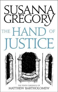 Cover image for The Hand Of Justice: The Tenth Chronicle of Matthew Bartholomew