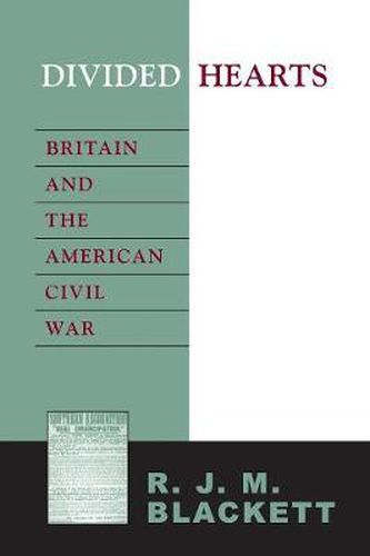 Cover image for Divided Hearts: Britain and the American Civil War