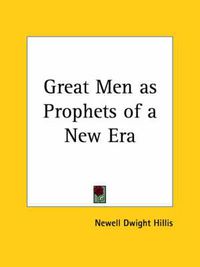 Cover image for Great Men as Prophets of a New Era (1922)