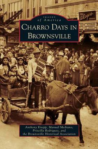 Cover image for Charro Days in Brownsville