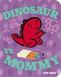 Cover image for Dinosaur vs. Mommy