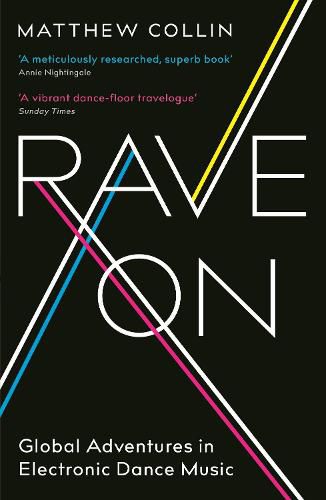 Rave On: Global Adventures in Electronic Dance Music