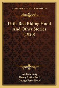 Cover image for Little Red Riding Hood and Other Stories (1920)