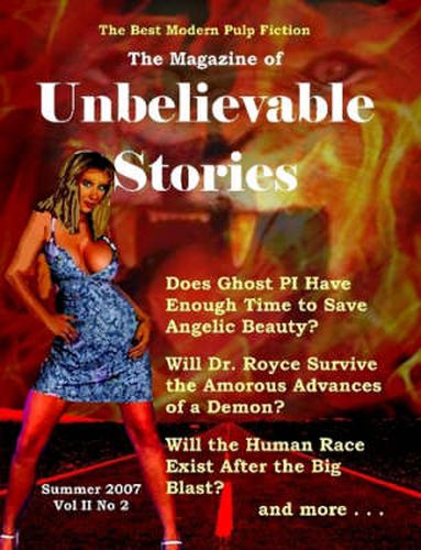 The Magazine of Unbelievable Stories: Summer 2007 Global Edition