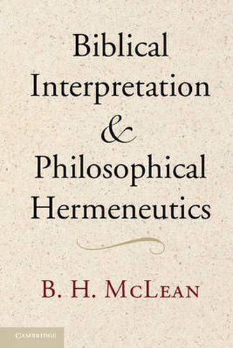 Cover image for Biblical Interpretation and Philosophical Hermeneutics