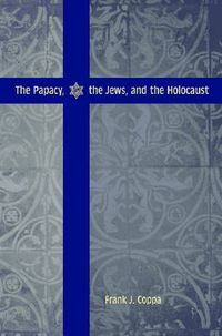 Cover image for The Papacy, the Jews, and the Holocaust