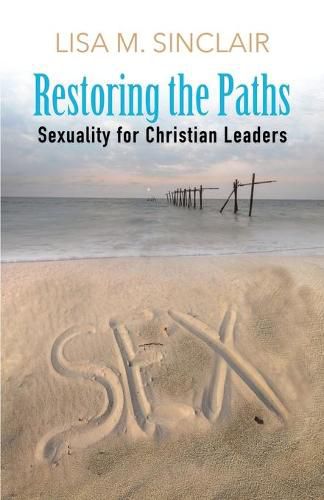 Cover image for Restoring the Path: Sexuality for Christian Leaders