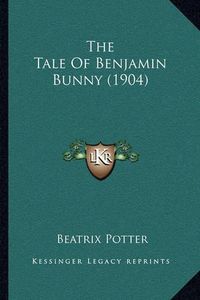 Cover image for The Tale of Benjamin Bunny (1904)