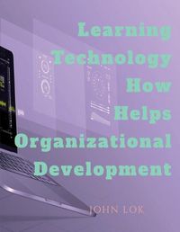 Cover image for Learning Technology How Helps Organizational Development