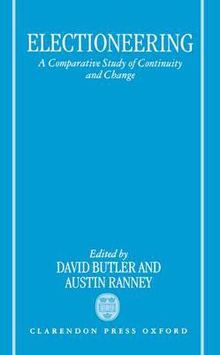 Cover image for Electioneering: A Comparative Study of Continuity and Change