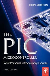 Cover image for The PIC Microcontroller: Your Personal Introductory Course