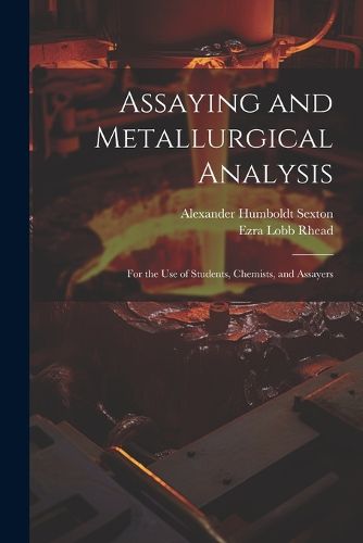 Assaying and Metallurgical Analysis