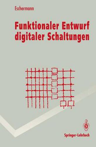 Cover image for Funktionaler Entwurf Digitaler Schaltungen