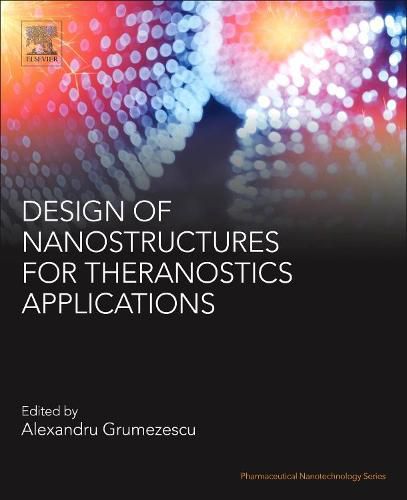 Cover image for Design of Nanostructures for Theranostics Applications