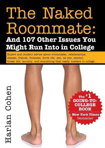 Cover image for The Naked Roommate: And 107 Other Issues You Might Run Into in College