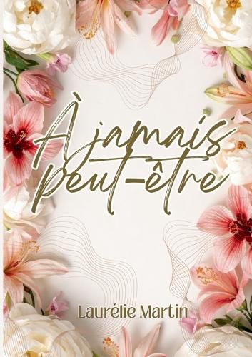 Cover image for A jamais peut-etre