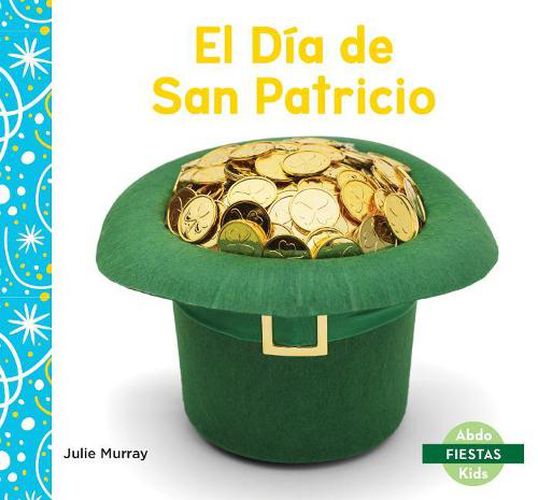 Cover image for El Dia De San Patricio/ Saint Patrick's Day