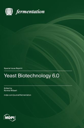 Cover image for Yeast Biotechnology 6.0