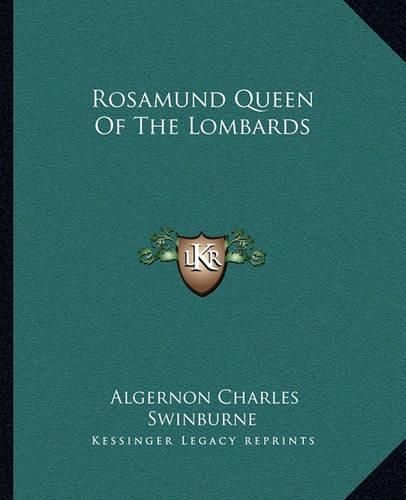 Rosamund Queen of the Lombards