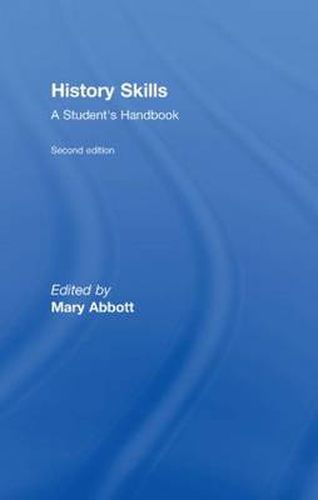 Cover image for History Skills: A Student's Handbook