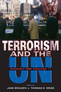 Cover image for Terrorism and the UN: Before and After September 11