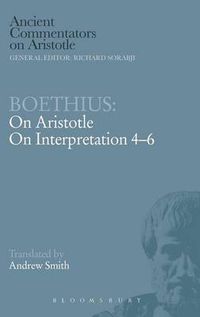 Cover image for Boethius: On Aristotle on Interpretation 4-6