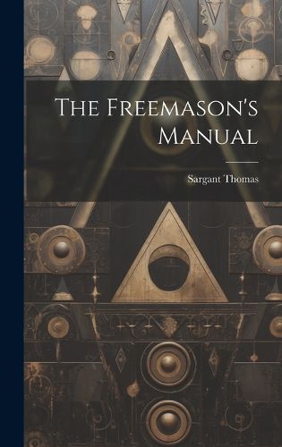 Cover image for The Freemason's Manual