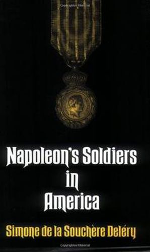 Cover image for Napoleon's Soldiers in America