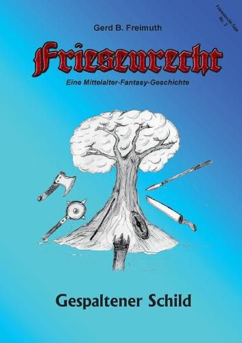 Cover image for Friesenrecht - Akt III Revisited: Gespaltener Schild