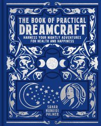 Cover image for The Book of Practical Dreamcraft