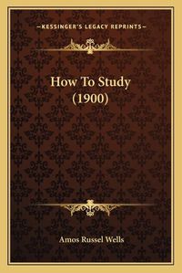 Cover image for How to Study (1900)