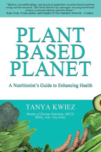 Cover image for Plant Based Planet: A Nutritionist's Guide to Enhancing Health