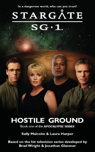 Cover image for STARGATE SG-1 Hostile Ground (Apocalypse book 1)