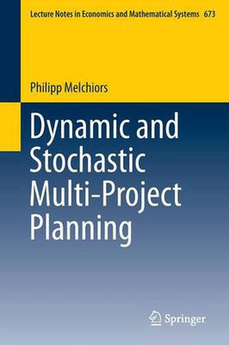 Cover image for Dynamic and Stochastic Multi-Project Planning