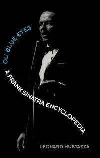 Cover image for Ol'Blue Eyes: A Frank Sinatra Encyclopedia