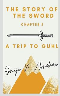 Cover image for The story of the Sword Chapter 2 - A trip to Guhl