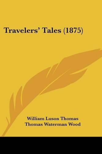 Cover image for Travelers' Tales (1875)