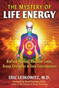 Cover image for The Mystery of Life Energy